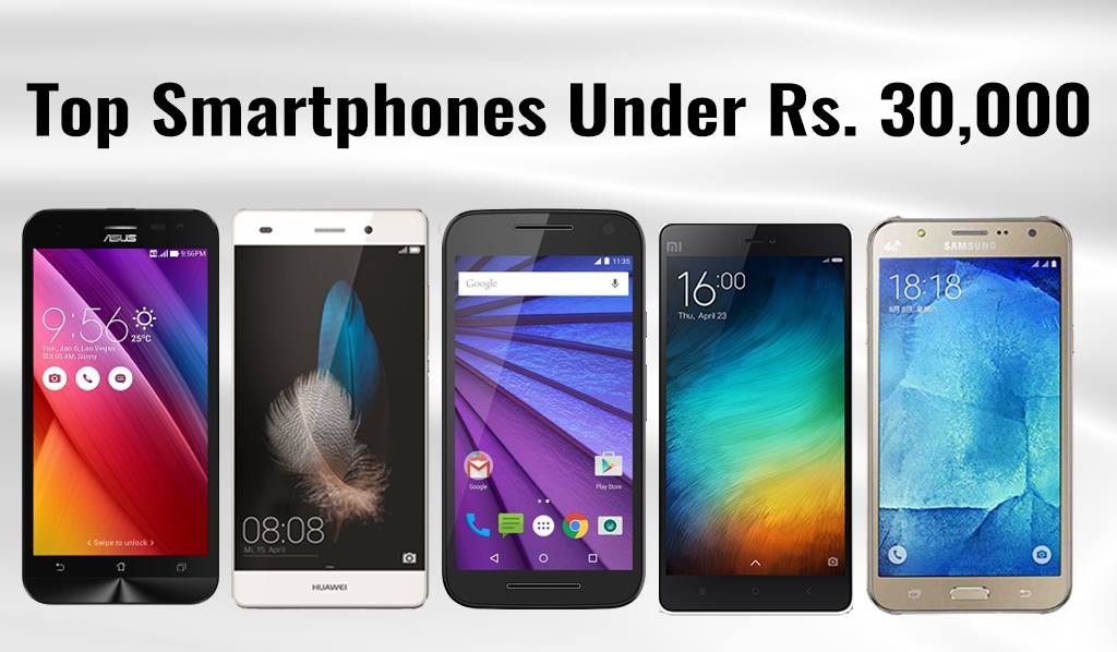 Top smartphones under Rs.30,000