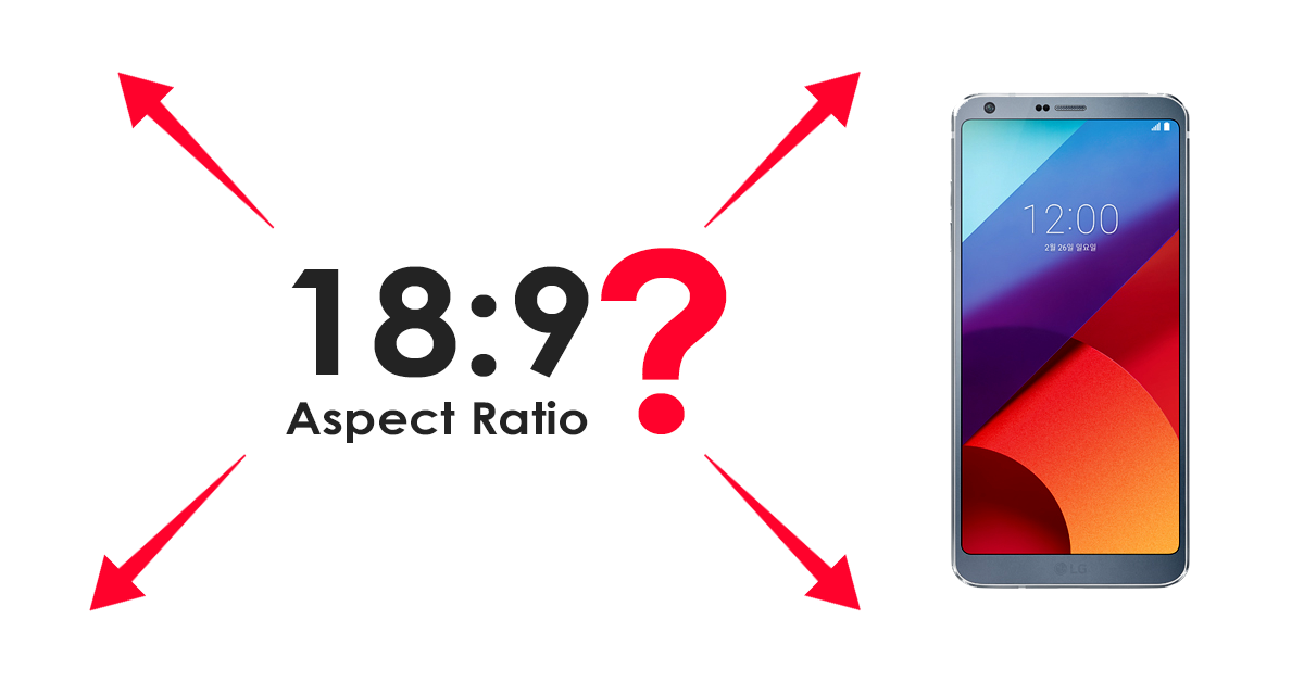 18:9 screen aspect ratio