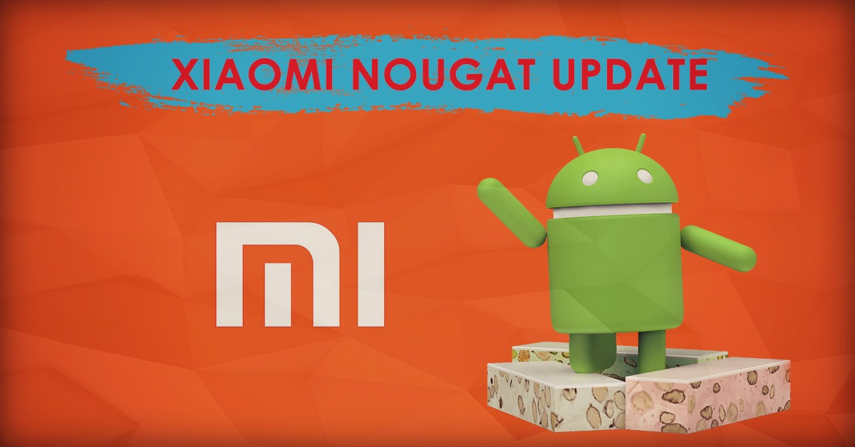 Xiaomi Nougat update list gadgetbyte nepal