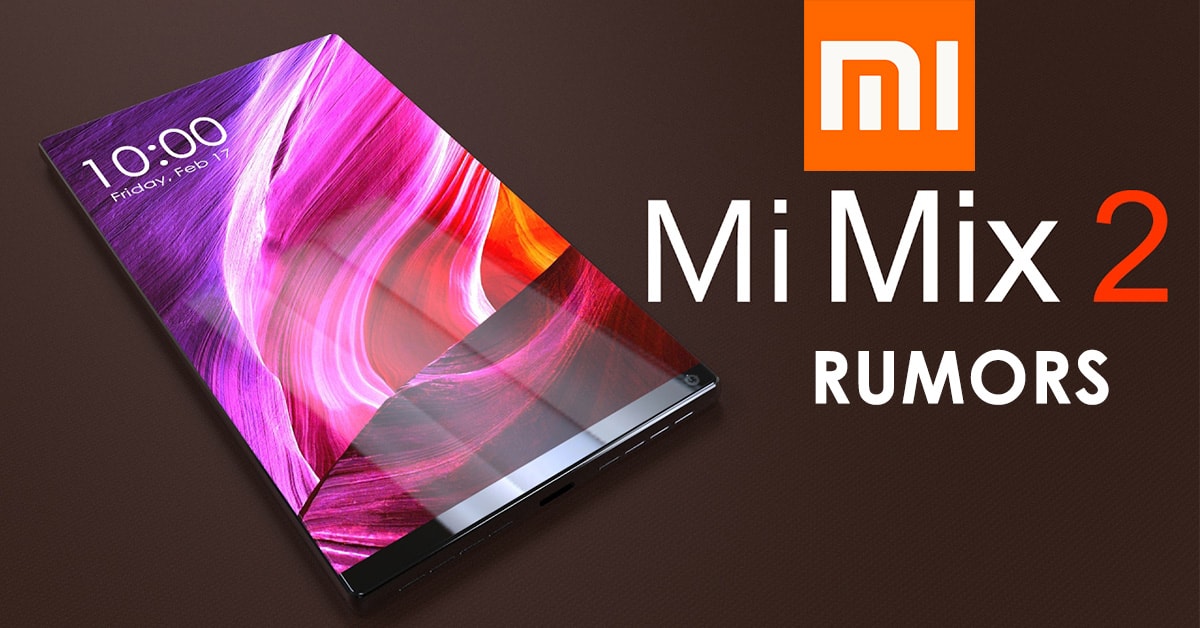 Xiaomi Mi Mix 2 rumors specs price nepal gadgetbyte