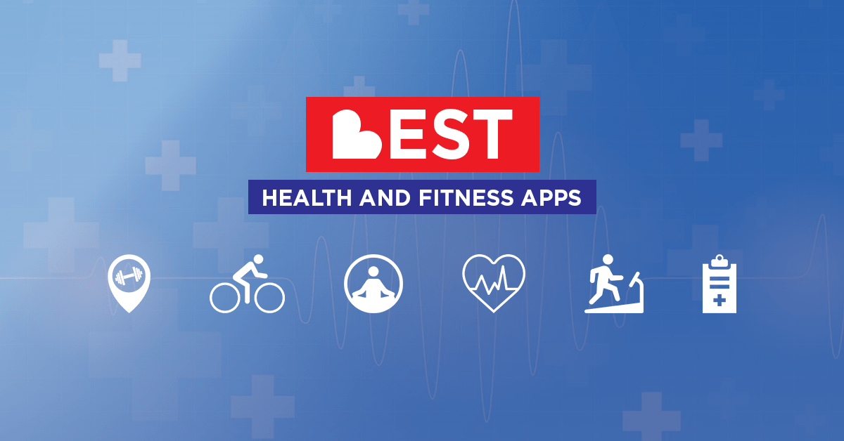 best health and fitness apps for healthier lifestyle