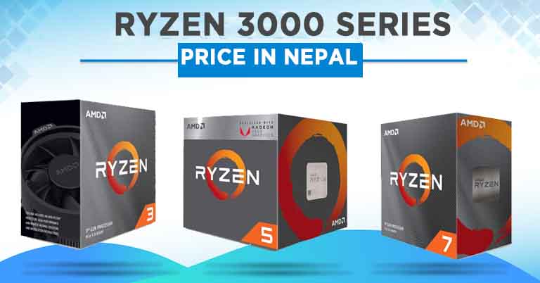 Ryzen 3000 Series Desktop Processors Price in Nepal Specifications Features Availability