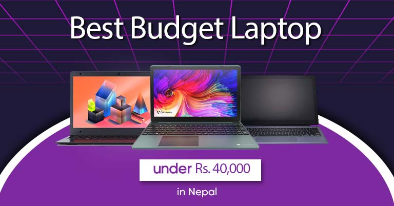 Best Budget Laptops under Rs 40000 in Nepal 2022