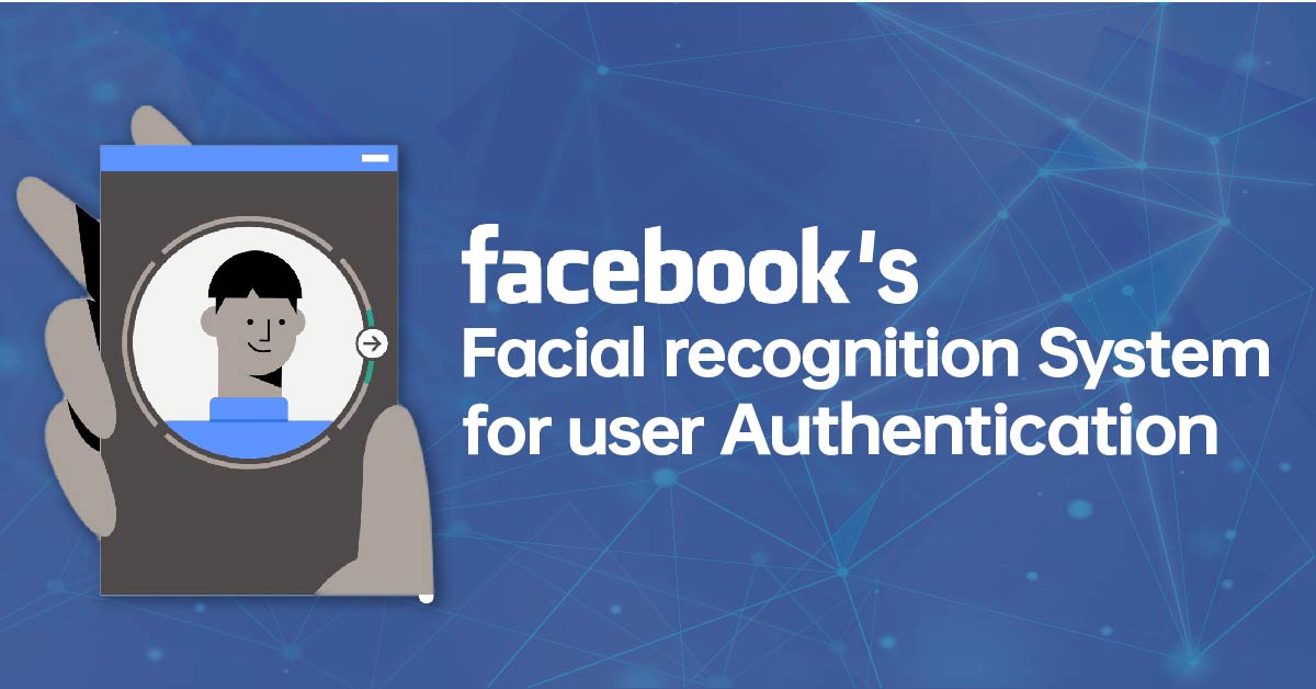 facebook facial recognition system 2019