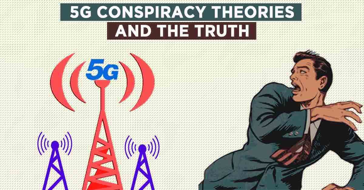 5G, Conspiracy Theories, & The Truth