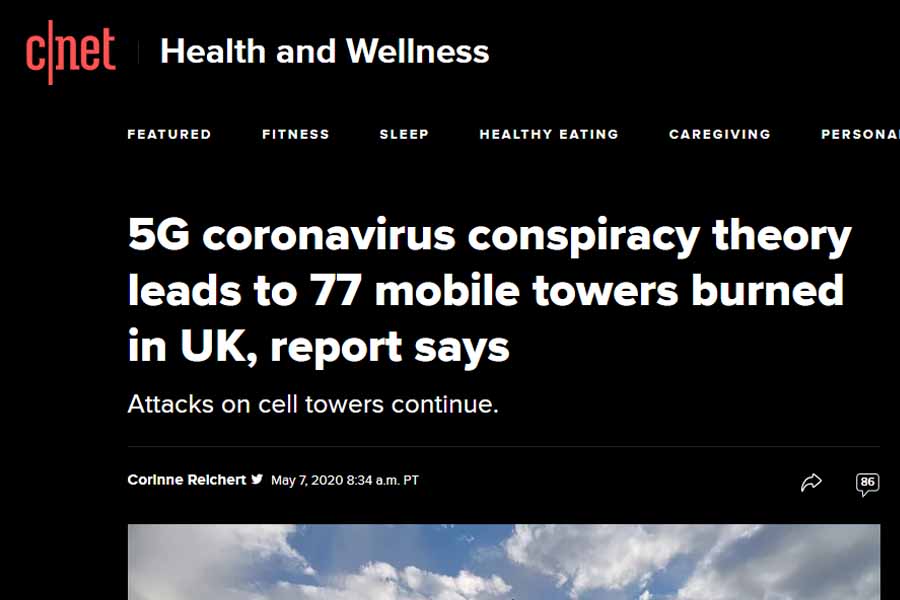 CNET - 5G Conspiracy Theorists burn down mobile towers