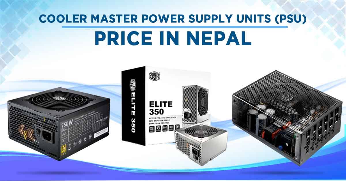 Cooler Master Power Supply Units Price in Nepal custom PC build availability where to buy PSU gaming component