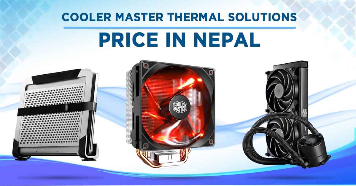 Cooler Master coolers price nepal custom pc build thermal solution case fan air coolers liquid notebook laptop