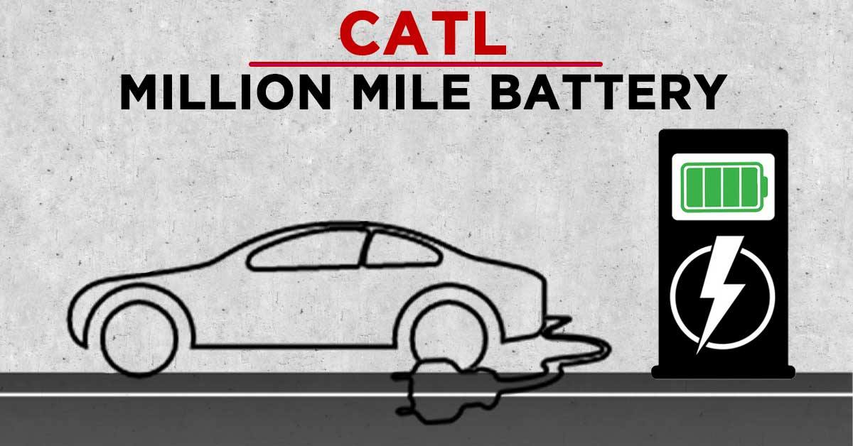 CATL Million Mile Battery Tesla EV