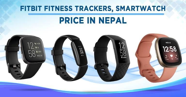 Fitbit Fitness Trackers Smartwatch Price in Nepal Inspire 2 Charge 4 Versa 3 SE