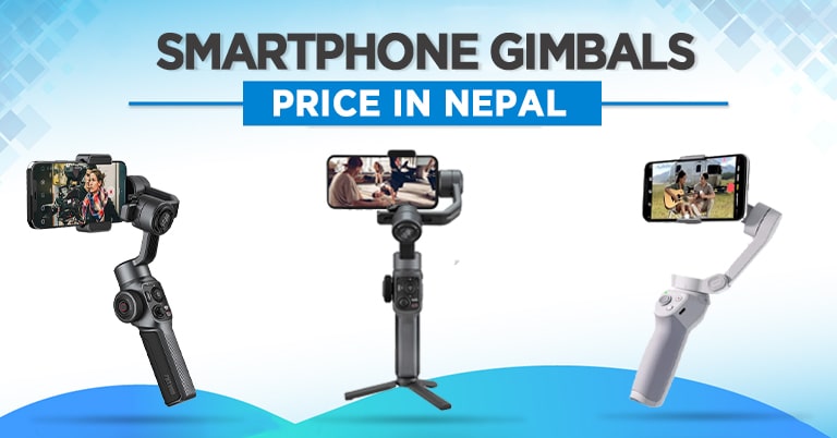 Smartphone Gimbals Price in Nepal - 2022