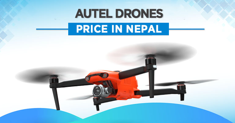 Autel Drones Price in Nepal Evo II Pro where to buy specs features flying regulation