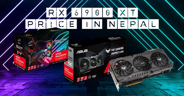 AMD Radeon RX 6900 XT Price in Nepal Asus TUF Gaming ROG Strix Specs Features Full Specifications