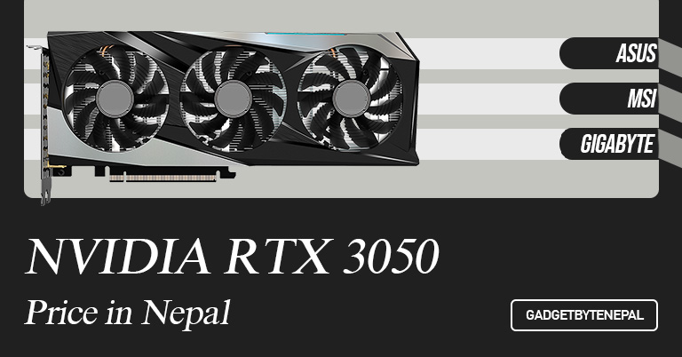 NVIDIA GeForce RTX 3050 Graphics Cards Price in Nepal 2022