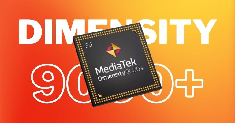 MediaTek Dimensity 9000+