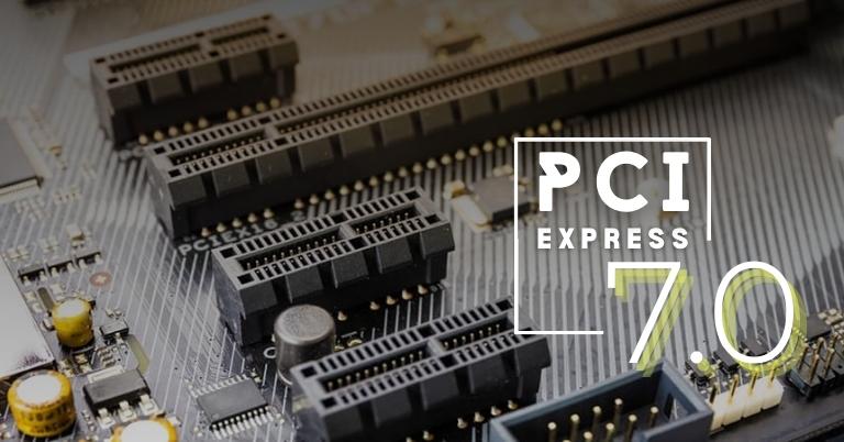 PCI Express 7.0 Announced Specifications