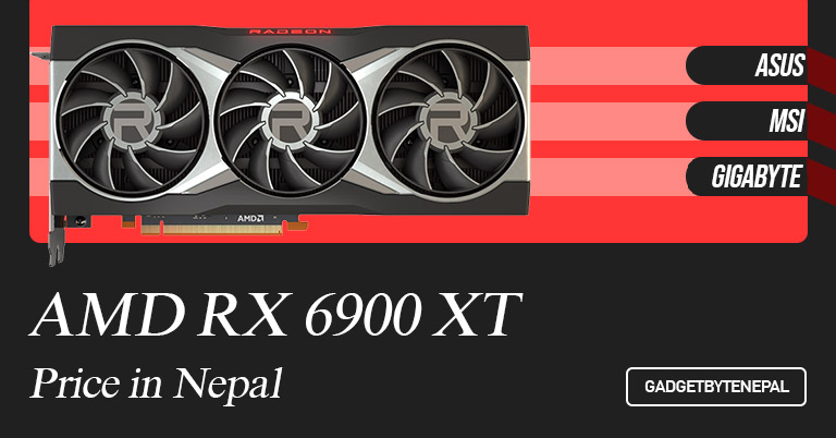 AMD Radeon RX 6900 XT Graphics Cards Price in Nepal 2022