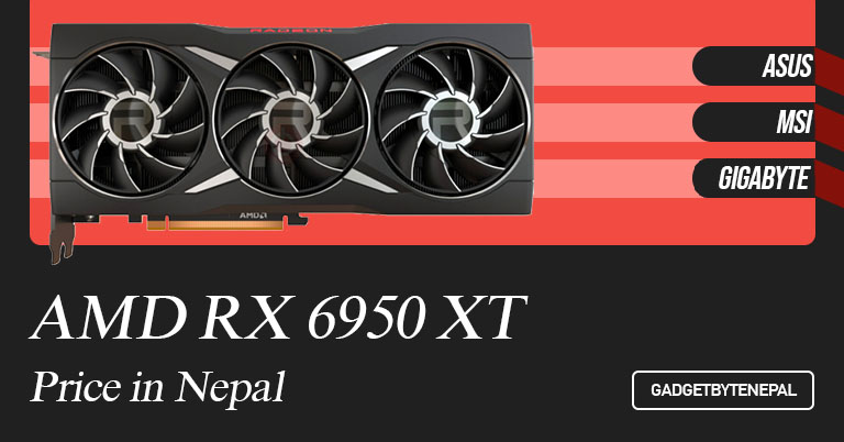 AMD Radeon RX 6950 XT Graphics Cards Price in Nepal 2022