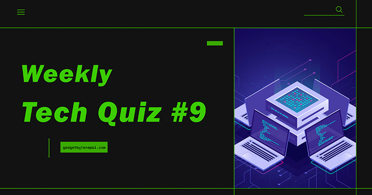 Weekly Tech Quiz 9