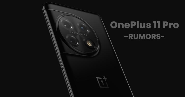 OnePlus 11 Pro Rumors