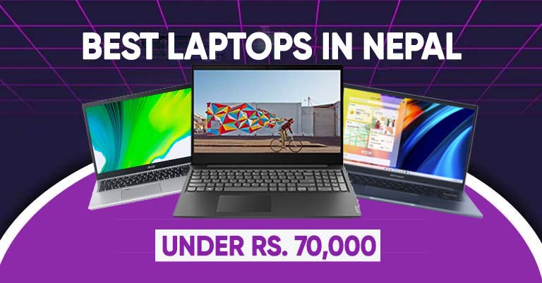 Best Laptops in Nepal under Rs 70000 January 2023 Update