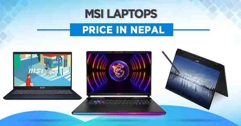 MSI Laptops Price in Nepal - March 2023 Update