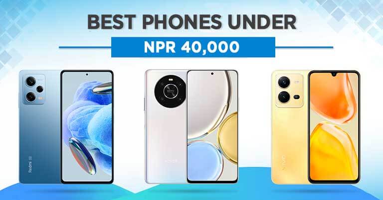 Best Phones Under NPR 40000 in Nepal 2023 Samsung Xiaomi Redmi midrange smartphones