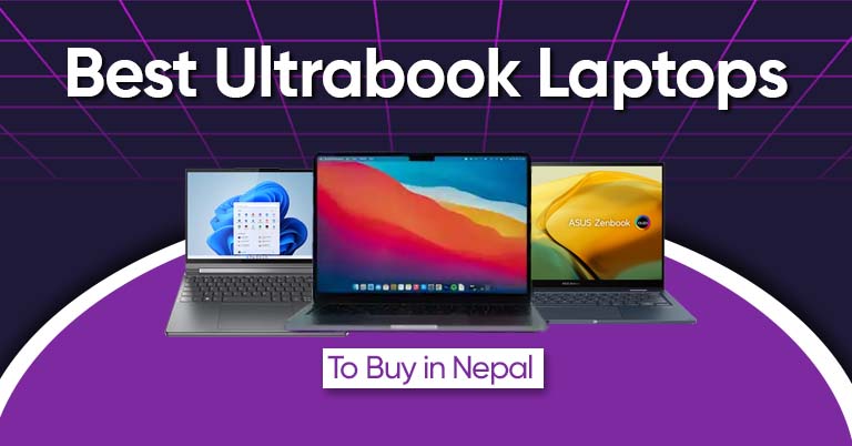 Best Ultrabook Laptops in Nepal 2023 - June Update
