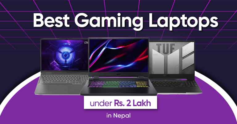 Best Gaming Laptop under 2 lakh in Nepal - 2023 Update