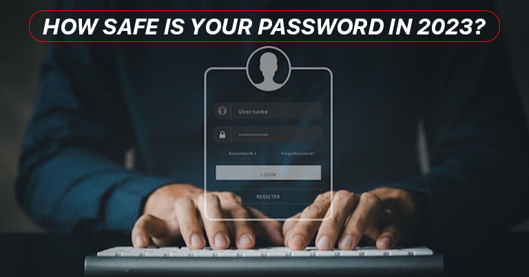 How safe is your password in 2023 hacker crack