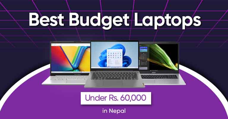 Best Laptops under NPR 60000 in Nepal - June Update