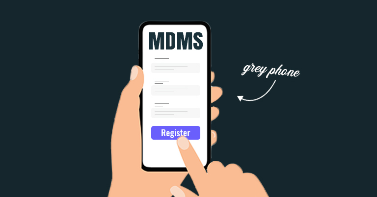 MDMS Grey Phones Registration