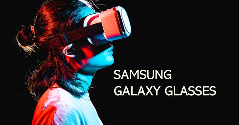 Samsung Smart Glasses XR Headset Rumors