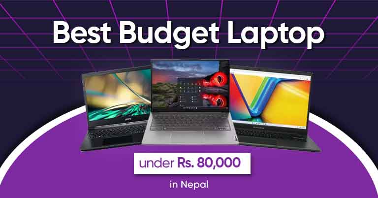 Best laptops under NPR 80000 in Nepal -2023 Update