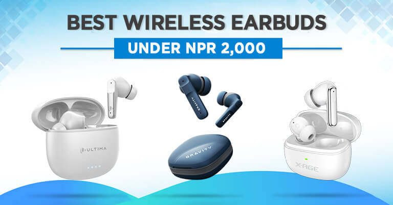 Best Wireless Earbuds Under NPR 2000 in Nepal 2024