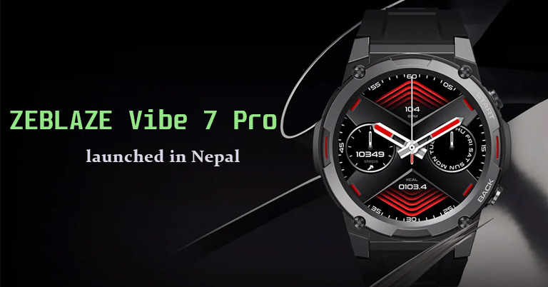 Zeblaze Vibe 7 Pro price in nepal
