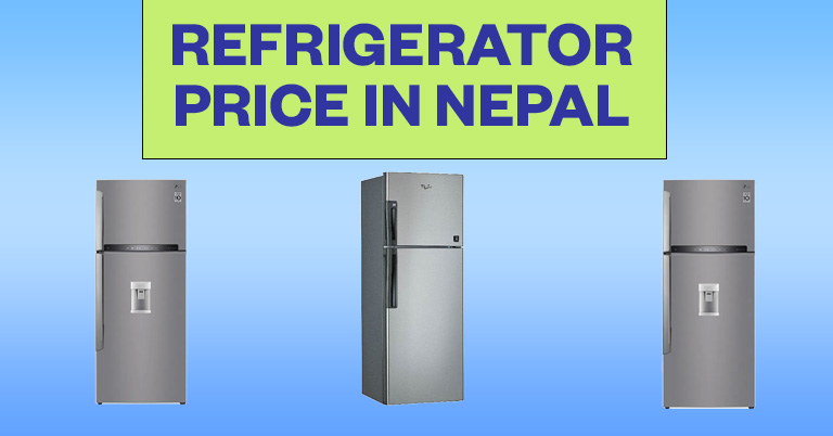 Refrigerators Price in Nepal [Updated]